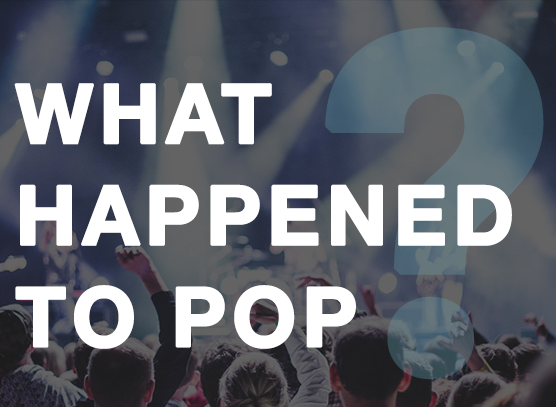 What Happened to Pop?