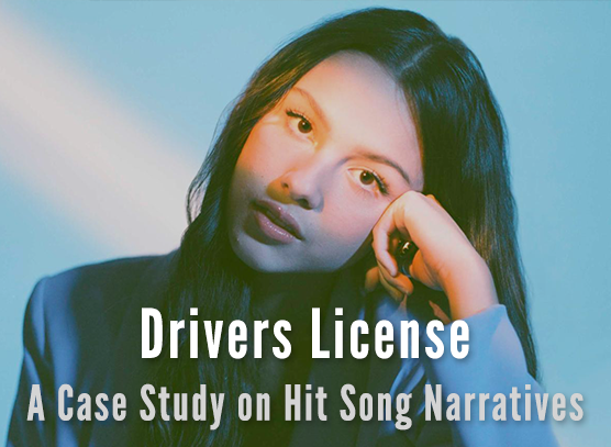 Drivers License: A Case Study on Hit Song Narratives Drivers License: A Case Study on Hit Song Narratives