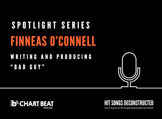 Spotlight Series:  Finneas O'Connell on "Bad Guy"